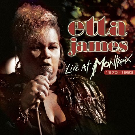 Etta James: Live At Montreux 1975 - 1993 (180g) (Limited Edition), 2 LPs