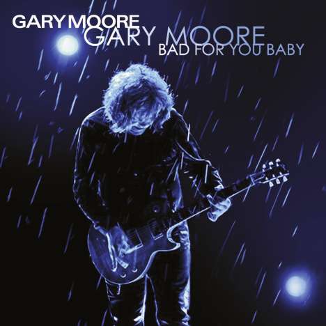 Gary Moore: Bad For You Baby (180g) (Limited Edition), 2 LPs