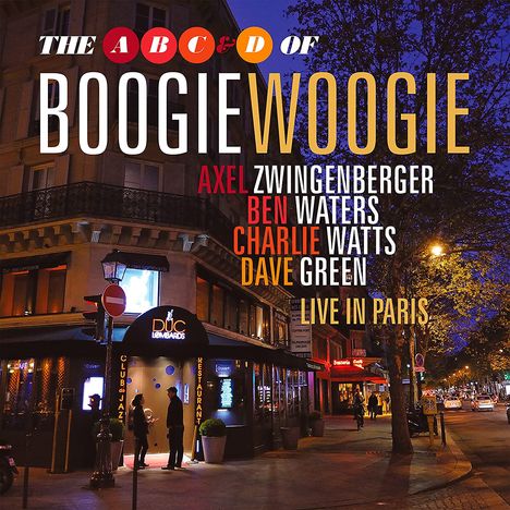 The  A, B, C &amp; D Of Boogie Woogie: Live In Paris 2010, CD