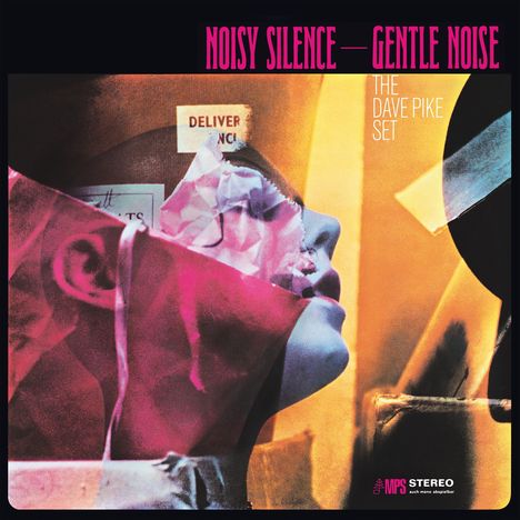Dave Pike (1938-2015): Noisy Silence - Gentle Noise (remastered) (180g), LP