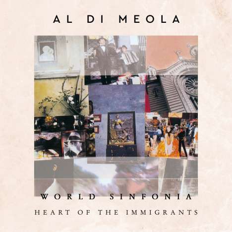 Al Di Meola (geb. 1954): World Sinfonia: Heart Of The Immigrants, CD