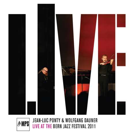 Jean-Luc Ponty &amp; Wolfgang Dauner: Live At The Bern Jazz Festival 2011, CD