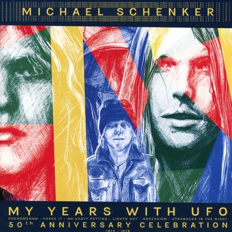 "Michael Schenker" oben. "My Years with UFO" unten. Porträts überlagern bunte geometrische Formen.