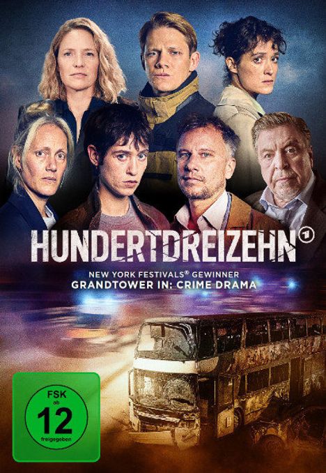 Titel: HUNDERTDREIZEHN. New York Festivals Gewinner. Darunter ein brennender Bus. Sechs ernste Personen im Hintergrund.