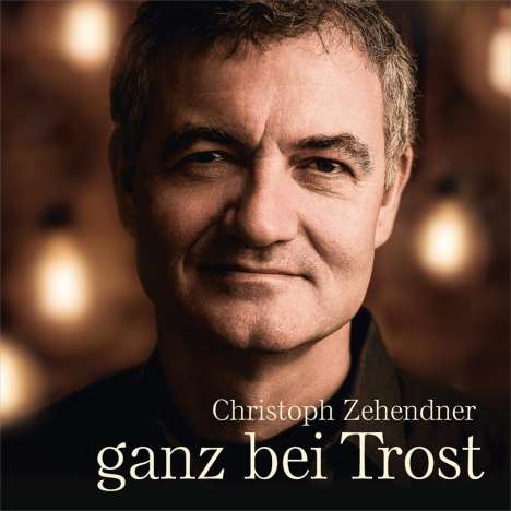 Christoph Zehendner: Ganz bei Trost, CD
