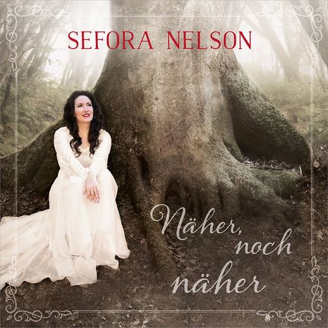 Sefora Nelson: Näher, noch näher, CD