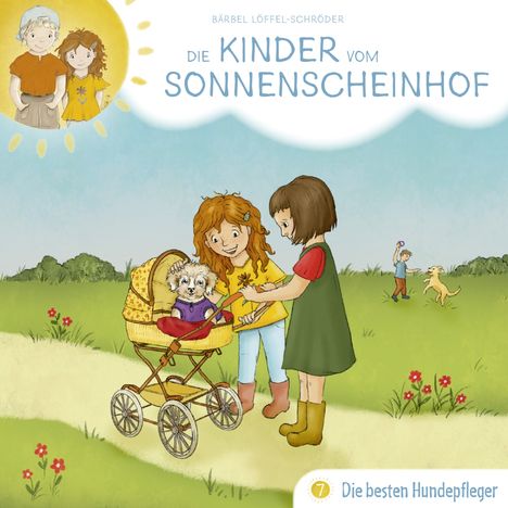 Bärbel Löffel-Schröder: Die Kinder vom Sonnenscheinhof: Die besten Hundepfleger, CD