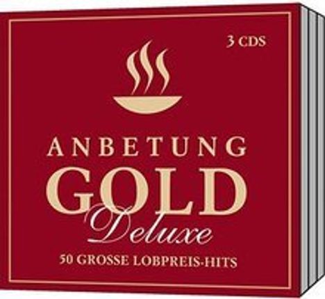 Anbetung Gold - 50 große Lobpreis-Hits (Deluxe), 3 CDs