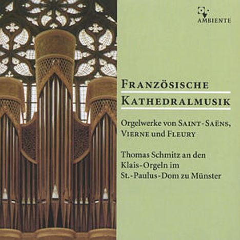 Thomas Schmitz - Französische Kathedralmusik, CD