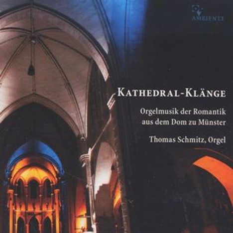 Thomas Schmitz - Kathedral-Klänge, CD