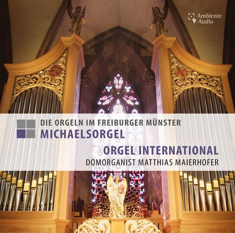 Die Orgeln im Freiburger Münster - Michaelsorgel, CD