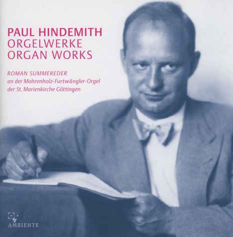 Paul Hindemith (1895-1963): Sämtliche Orgelwerke, CD