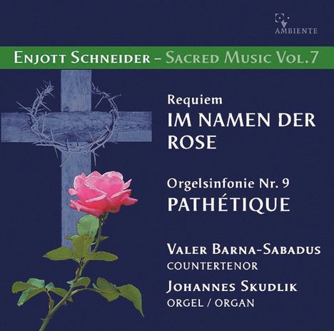 Enjott Schneider (geb. 1950): Geistliche Musik Vol.7, CD