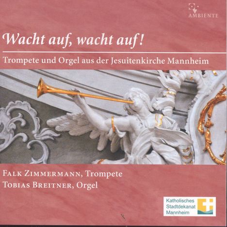 Musik für Trompete &amp; Orgel "Wacht auf, wacht auf!", CD