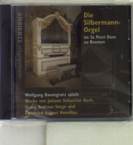 Wolfgang Baumgratz - Silbermann-Orgel in St. Petri Bremen, CD