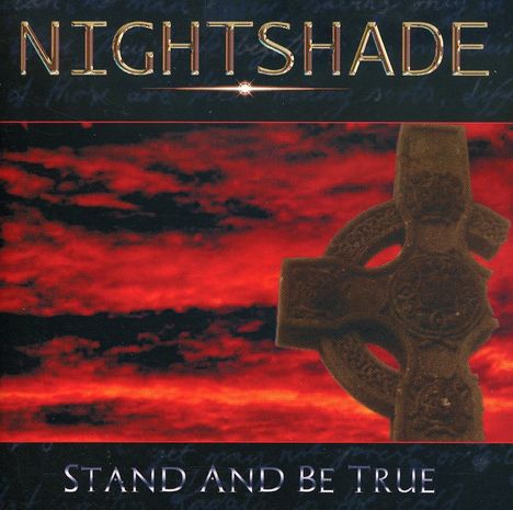 Nightshade: Stand And Be True, CD