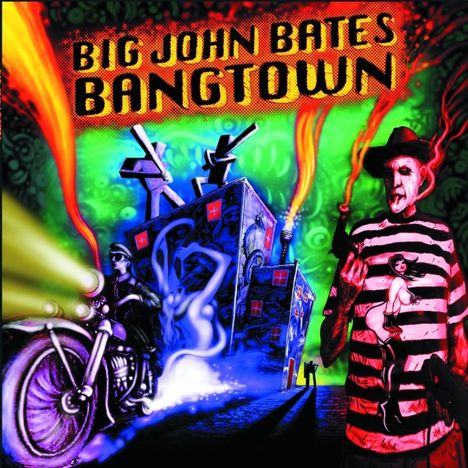 Big John Bates: Bangtown (180g), LP