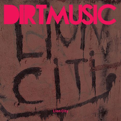 Dirtmusic: Lion City (180g) (LP + CD), 1 LP und 1 CD