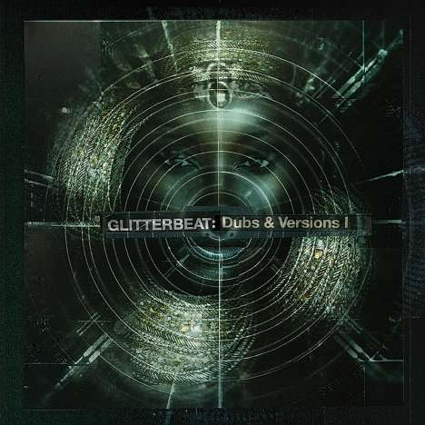 Glitterbeat: Dubs &amp; Versions I (180g), 2 LPs