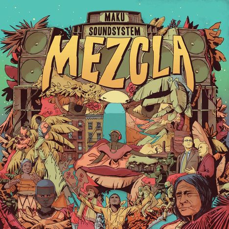 M.A.K.U. Soundsystem: Mezcla (180g), LP