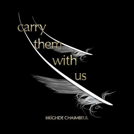 Bríghde Chaimbeul: Carry Them with Us, CD