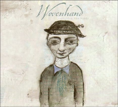 Wovenhand: Consider The Birds, CD