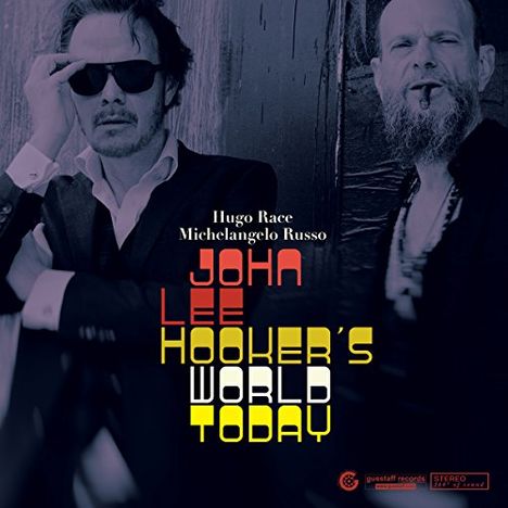 Hugo Race &amp; Michelangelo Russo: John Lee Hooker's World Today (180g), LP