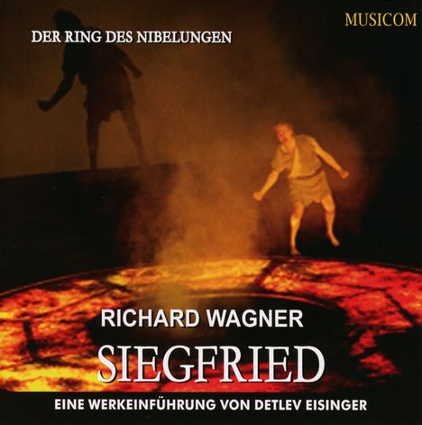 Richard Wagner: Siegfried - Eine Werkeinführung, 2 CDs