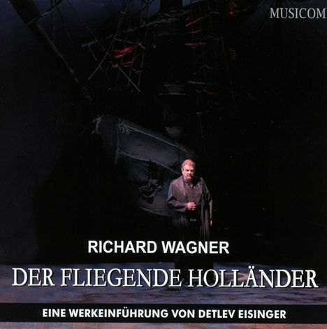 Richard Wagner: Der fliegende Holländer - Eine Werkeinführung, CD