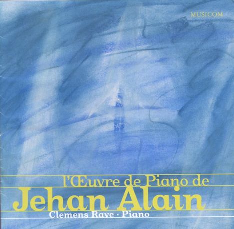 Jehan Alain (1911-1940): Sämtliche Klavierwerke, CD