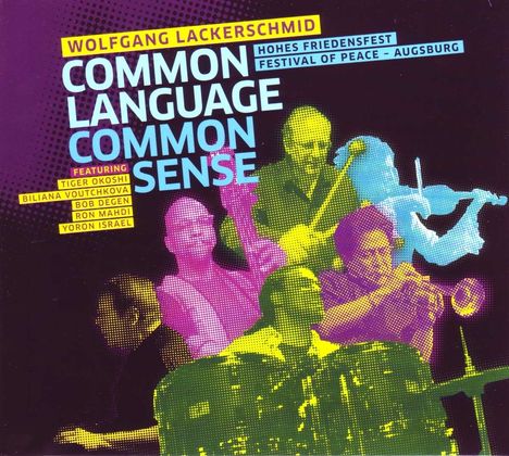 Wolfgang Lackerschmid (geb. 1956): Common Language-Common Sense, CD