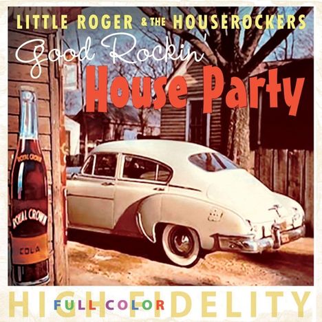 Little Roger: Good Rockin' House Party, CD