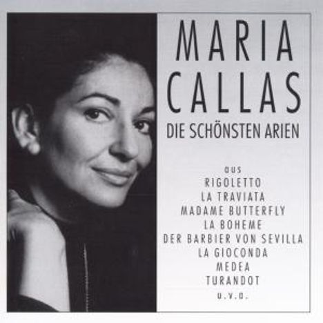 Maria Callas - Die schönsten Arien, 2 CDs