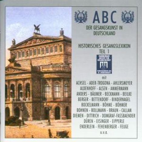 ABC der Gesangskunst in Deutschland - Gesangslexikon 1, 2 CDs