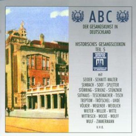 ABC der Gesangskunst in Deutschland - Gesangslexikon 5, 2 CDs