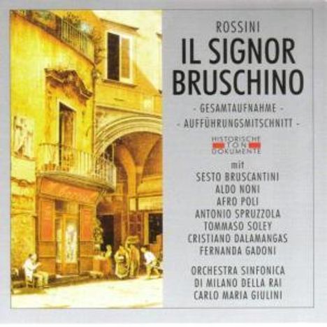 Gioacchino Rossini (1792-1868): Il Signor Bruschino (2 Gesamtaufnahmen), 2 CDs