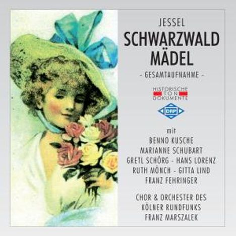 Leon Jessel (1871-1942): Schwarzwaldmädel, 2 CDs