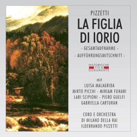 Ildebrando Pizzetti (1880-1968): La Figlia Di Iorio, 2 CDs