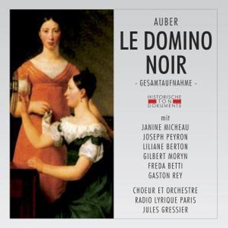 Daniel-Francois-Esprit Auber (1782-1871): Le Domino Noir, 2 CDs