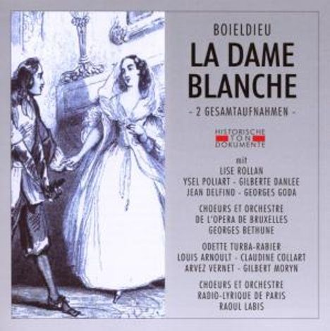Francois-Adrien Boieldieu (1775-1834): La Dame Blanche (2 Gesamtaufnahmen), 2 CDs