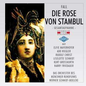 Leo Fall (1873-1925): Die Rose von Stambul, 2 CDs