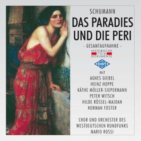 Robert Schumann (1810-1856): Das Paradies und die Peri op.50, 2 CDs