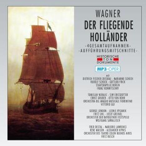 Richard Wagner (1813-1883): Der fliegende Holländer (4 Gesamtaufnahmen im MP 3-Format), 2 MP3-CDs