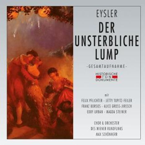 Edmund Eysler (1874-1949): Der unsterbliche Lump, 2 CDs