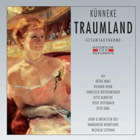 Eduard Künneke (1885-1953): Traumland, 2 CDs