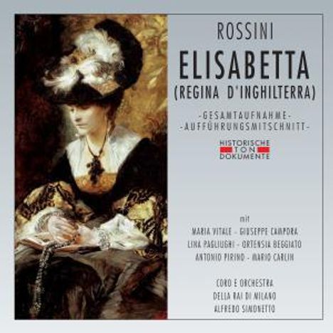 Gioacchino Rossini (1792-1868): Elisabetta Regina d'Inghilterra, 2 CDs