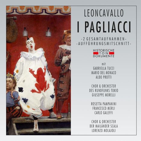 Ruggero Leoncavallo (1857-1919): Pagliacci (2 Gesamtaufnahmen), 2 CDs