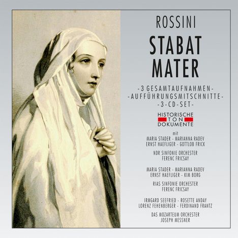 Gioacchino Rossini (1792-1868): Stabat Mater (3 Gesamtaufnahmen), 3 CDs