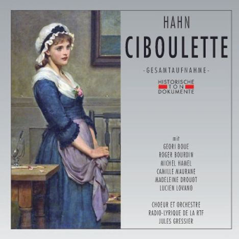 Reynaldo Hahn (1875-1947): Ciboulette, 2 CDs