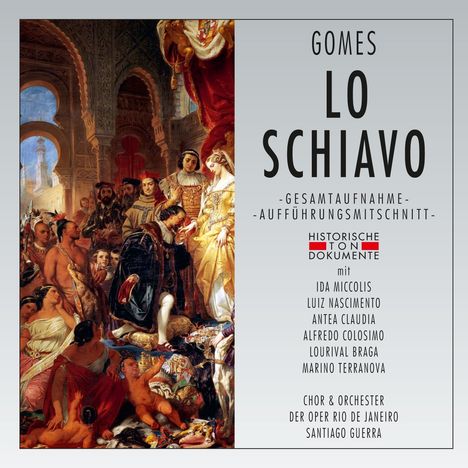 Antonio Carlos Gomes (1836-1898): Lo Schiavo, 2 CDs
